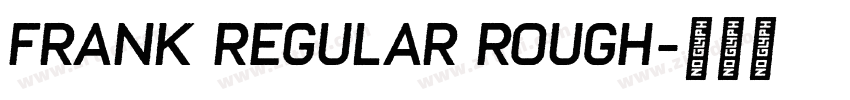 Frank Regular Rough字体转换